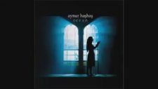 Aynur Haşhaş - Dere Geliyor Dere