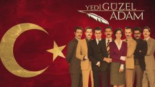 Yedi Güzel Adam - Geçmiş
