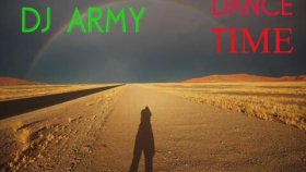 Dj Army - Dance Time Dj Army - Dance Time