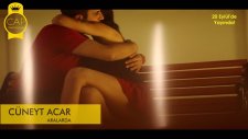 Cüneyt Acar- Aralarda
