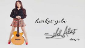 Sibel Alaş - Herkes Gibi Sibel Alaş - Herkes Gibi