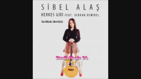 Sibel Alaş - Feat. Serkan Demirel - Herkes Gibi Sibel Alaş - Feat. Serkan Demirel - Herkes Gibi