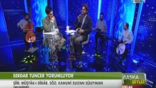 Serdar Tuncer - Müştâk-I Dîdâr (Kanuni Sultan Süleyman)