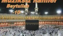 Müziksiz İlahiler 10 - Beytullah