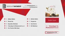 Sedat Uçan - Yolundayız Ya Muhammed (S.a.v)