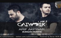Catwork Remix Engineers Ft. Arif Akpınar - Ikimizin Yerine (2014)