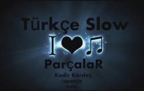 Türçe Slow Parçalar Karışık 2014