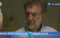 Bana Artık Hicran De 2. Bölüm Fragmanı
