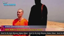Işid Abd Li Gazetecinin Basini Kesti