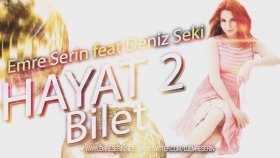 Deniz Seki - Feat Emre Serin - Hayat İki Bilet Deniz Seki - Feat Emre Serin - Hayat İki Bilet