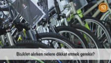 Bisiklet Alırken Nelere Dikkat Etmek Gerekir?