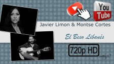 Javier Limon & Montse Cortes - El Beso Libanés Video Hd 2014