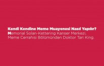 Kendi Kendine Meme Muayenesi Nasıl Yapılır?