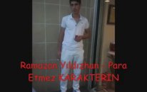 Ramazan Yıldızhan - Para Etmez Karakterin