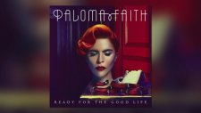 Paloma Faith - Ready For The Good Life