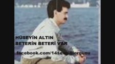 Hüseyin Altın - Beterin Beteri Var (Şiirli)