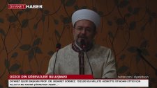 Diyanet İşleri Başkanı Prof. Dr. Mehmet Görmez, Düzce'de Din Görevlileriyle Bir Araya Geldi...