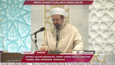 (Mehmet Görmez-Diyanet) Miraç Kandili Dualarla İdrak Edildi...
