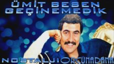 Ümit Besen - Geçinemedik