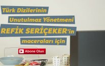 Türk Dizilerinin Unutulmaz Yönetmeni Refik Seriçeker
