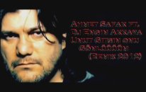 Ahmet Şafak - Unut Gitsin Onu Gönlüm (Remix By Dj Engin Akkaya)