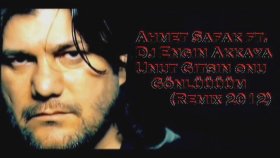 Ahmet Şafak - Unut Gitsin Onu Gönlüm Ahmet Şafak - Unut Gitsin Onu Gönlüm