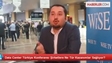 Data Center Türkiye Konferansı Şirketlere Ne Tür Kazanımlar Sağlıyor?