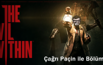 The Evil Within - Part 1 - Çağrı Paçin 18