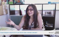 Ajans Başkanı Olarak Sizi En Çok Tatmin Eden Noktalar Nelerdir?