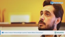 Neden Endüstri Mühendisliğini Seçtiniz? Neden Bilkent Üniversitesi?