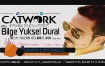 Catwork Ft. Bilge Yüksel Dural - Belki Huzun Belki De Ask (Club Vers)
