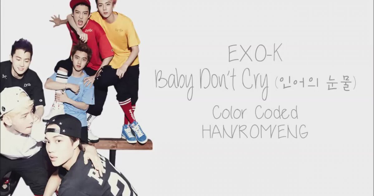 Exo K Baby Don T Cry Color Coded Hangul Izlesene Com