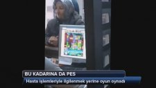 Hasta Kaydı Yapmak Yerine Oyun Oynamak