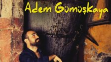 Adem Gümüşkaya - Ayrılık Aşktan Ötedir