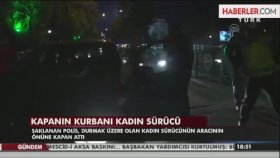 Şov İçin Kadın Sürücünün Lastiklerini Patlatan Polis