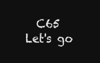 C65 - Let's Go