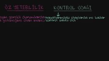 Öz Güven, Öz Yeterlilik Ve Kontrol Odağı