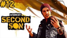 İnfamous: Second Son - Son - Bölüm 12