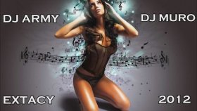Dj Army - Amp; DJ Muro - Extacy ' Dj Army - Amp; DJ Muro - Extacy '