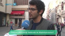 Sokakta Sağlık - Cinsiyet Değişikliği Hakkında Ne Düşünüyorsunuz?