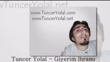 Giyerim İhrami (İlahi Dinle)