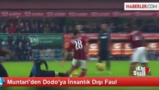 Muntari'den Dodo'ya İnsanlık Dışı Faul