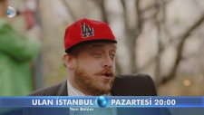 Ulan İstanbul 24. Bölüm Fragmanı-2