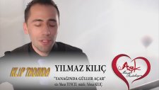 Yılmaz Kılıç - Yanağında Güller Açar