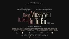 Fakat Müzeyyen Bu Derin Bir Tutku - Teaser 1