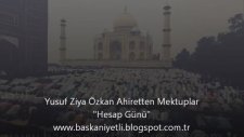 Yusuf Ziya Özkan - Ahiretten Mektuplar Hesap Günü