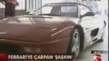 Şahin ile Ferrari'ye Çarpan Adamın Dramı