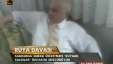 Gördüğü Rüyanın Çalındığını İddia Eden Samsunlu