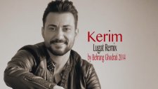 Kerim - Lugat Remix by Behrang Ghodrati 2014