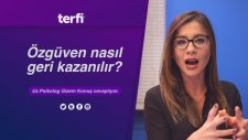 Özgüven nasıl kazanılır?